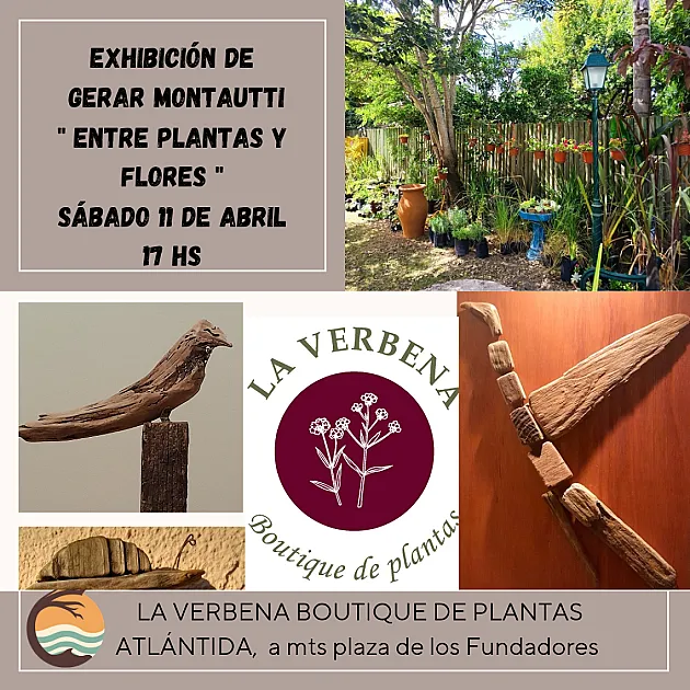 "Entre Plantas y Flores" Exhibición de Gerar Montautti